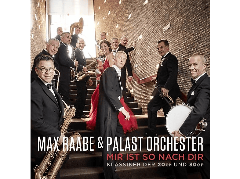 Palast Orchester & Max Raabe - Mir ist so nach dir (Klassiker der 20er und 30er) (CD) von WE LOVE MUSIC