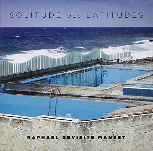 Solitude des Latitudes (Raphael Revisite Manset) von WEA
