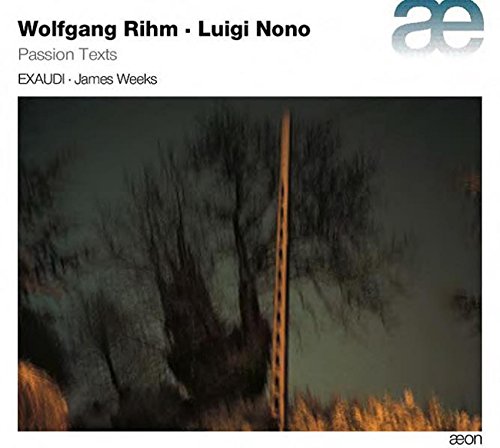 Rihm/Nono: Passion Texts von Aeon Books