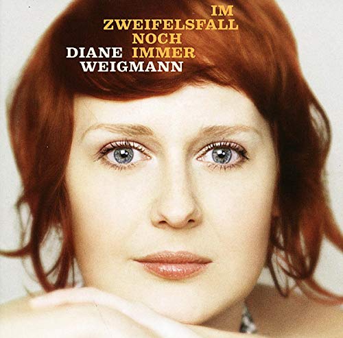 Im Zweifelsfall Noch Immer Im Zweifelsfall Noch Immer von WEIGMANN,DIANE