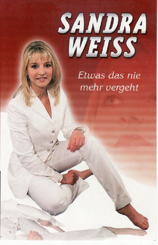 Etwas das Nie Mehr Vergeht [Musikkassette] [Musikkassette] von WEISS,SANDRA