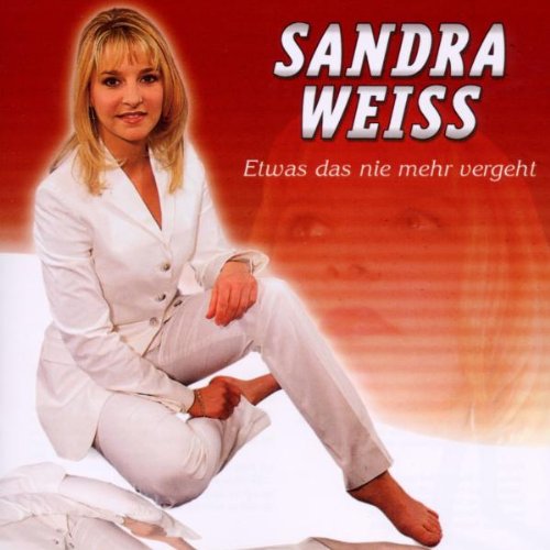 Etwas das Nie Mehr Vergeht von WEISS,SANDRA