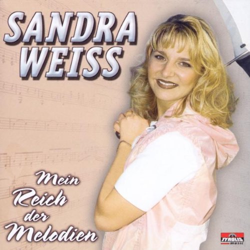 Mein Reich der Melodien von WEISS,SANDRA