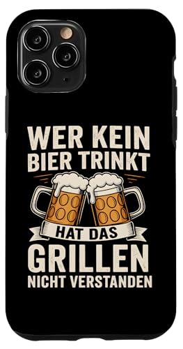 WER KEIN BIER TRINKT HAT DAS GRILLEN NICHT VERSTANDEN Hülle für iPhone 11 Pro WER KEIN BIER TRINKT HAT DAS GRILLEN NICHT VERSTANDEN Hülle für iPhone 11 Pro von WER KEIN BIER TRINKT X Lecker Bierchen & Grillen
