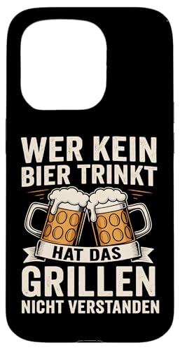 WER KEIN BIER TRINKT HAT DAS GRILLEN NICHT VERSTANDEN Hülle für iPhone 15 Pro WER KEIN BIER TRINKT HAT DAS GRILLEN NICHT VERSTANDEN Hülle für iPhone 15 Pro von WER KEIN BIER TRINKT X Lecker Bierchen & Grillen