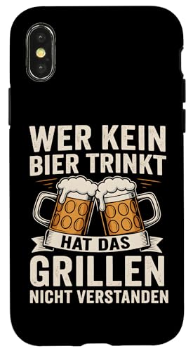 WER KEIN BIER TRINKT HAT DAS GRILLEN NICHT VERSTANDEN Hülle für iPhone X/XS WER KEIN BIER TRINKT HAT DAS GRILLEN NICHT VERSTANDEN Hülle für iPhone X/XS von WER KEIN BIER TRINKT X Lecker Bierchen & Grillen