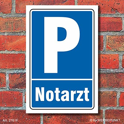 Schild Parken, Parkplatz, Notarzt, 3 mm Alu-Verbund 300 x 200 mm von WERBEPUNKT.