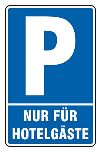 Schild Parken, Parkplatz, nur für Hotelgäste, 3 mm Alu-Verbund 300 x 200 mm von WERBEPUNKT.