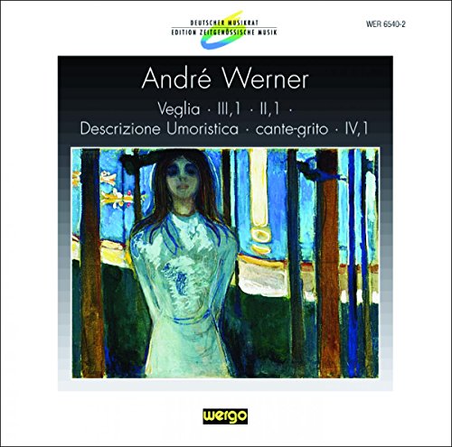 Deutscher Musikrat: Edition Zeitgenössische Musik - Andre Werner von WERGO - GERMANIA