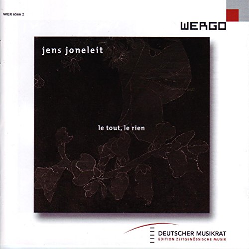 Le Tout, le Rien Le Tout, le Rien von WERGO - GERMANIA