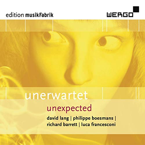 Edition Musikfabrik Vol.7 - Unexpected Edition Musikfabrik Vol.7 - Unexpected von WERGO