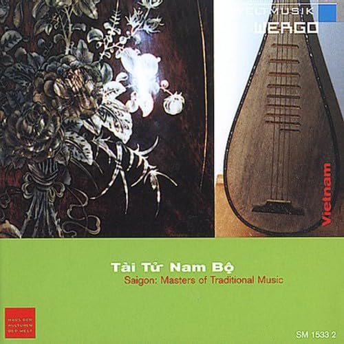 Ethnische Musik - Saigon: Masters of Traditional Music (Tai Tur Nam Bo) von WERGO