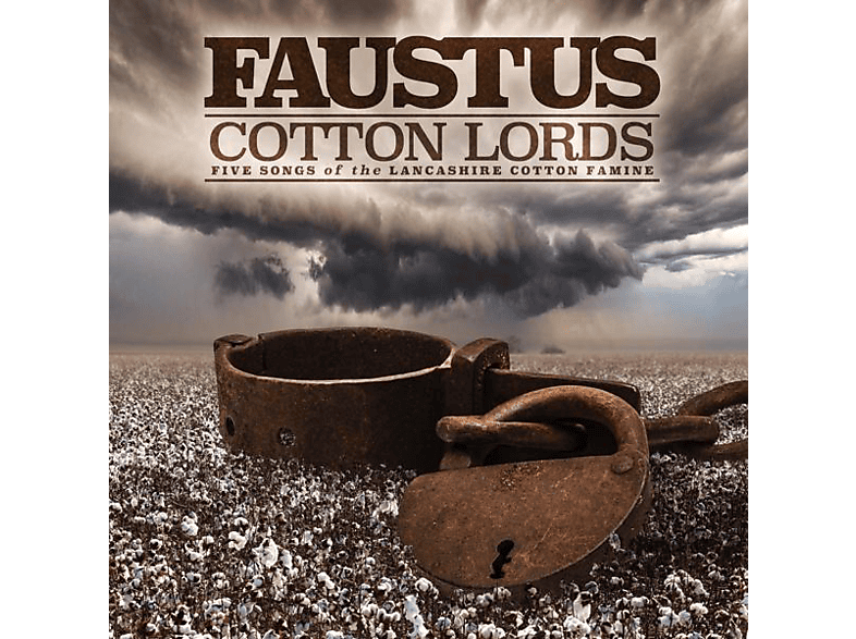 Faustus - Cotton Lords-Songs of the Lancashire Famine (CD) von WESTPARK