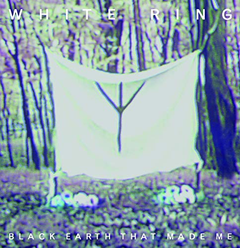 Black Earth That Made Me (Colored Vinyl) [Vinyl Single] von WHITE RING