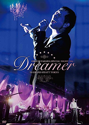 EIKICHI YAZAWA SPECIAL NIGHT 2016「Dreamer」IN GRAND HYATT TOKYO [DVD] von WHJC