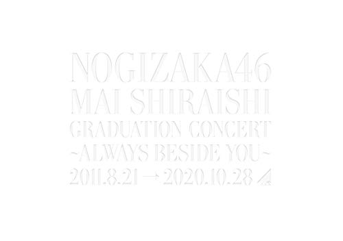 NOGIZAKA46 Mai Shiraishi Graduation Concert 〜Always beside you〜 (DVD) von SME