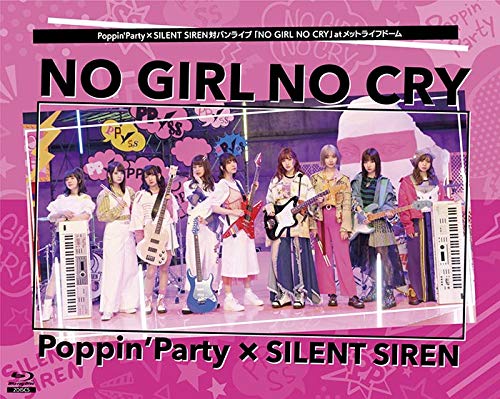 Poppin'Party×SILENT SIREN対バンライブ「NO GIRL NO CRY」atメットライフドーム [Blu-ray] von WHJC