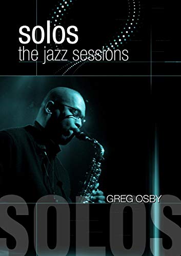 Greg Osby - Solos: The Jazz Sessions von WIENERWORLD
