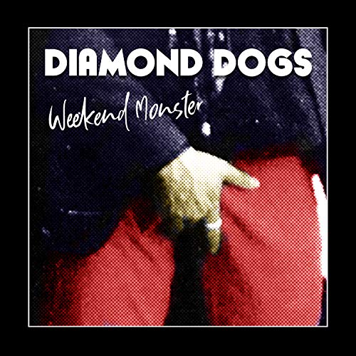 Diamond Dogs - Weekend Monster von WILD KINGDOM