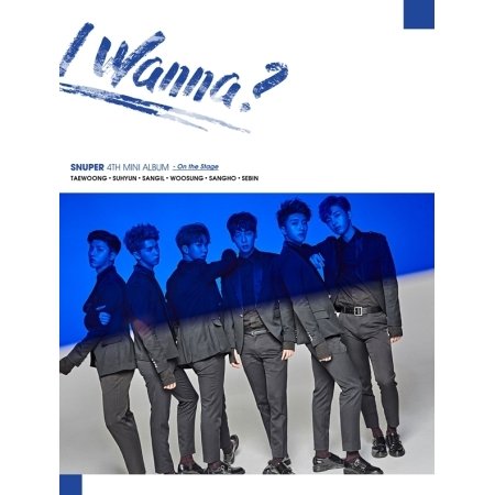 SNUPER - [I Wanna?] 4th Mini Album Stage Ver. CD+1p Lottery+PhotoCard+Booklet von WINDMIL ENT