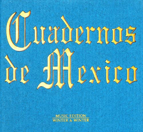 Cuadernos de Mexico Cuadernos de Mexico von WINTER&WINTER