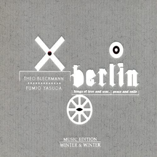 Berlin, Songs of Love and War Berlin, Songs of Love and War von WINTER