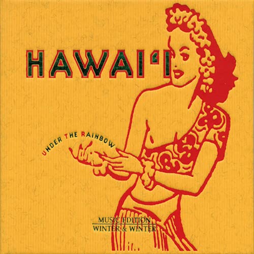 Hawai'i - Under the Rainbow Hawai'i - Under the Rainbow von WINTER