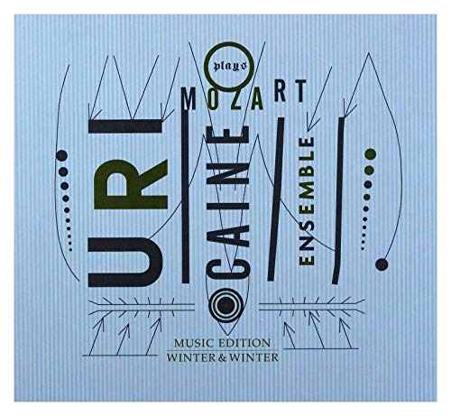 The Uri Caine Ensemble Plays Mozart The Uri Caine Ensemble Plays Mozart von WINTER