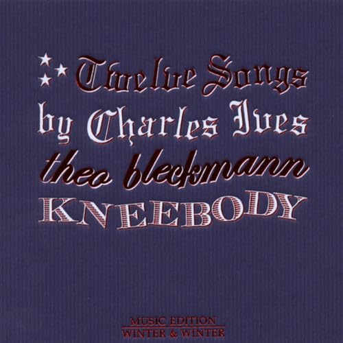 Twelve Songs By Charles Ives Twelve Songs By Charles Ives von WINTER