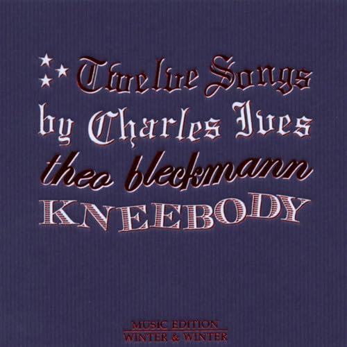 Twelve Songs By Charles Ives von WINTER