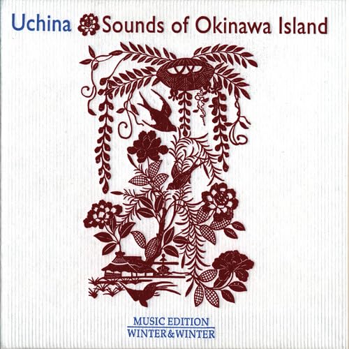 Uchina-Sounds of Okinawa Island Uchina-Sounds of Okinawa Island von WINTER
