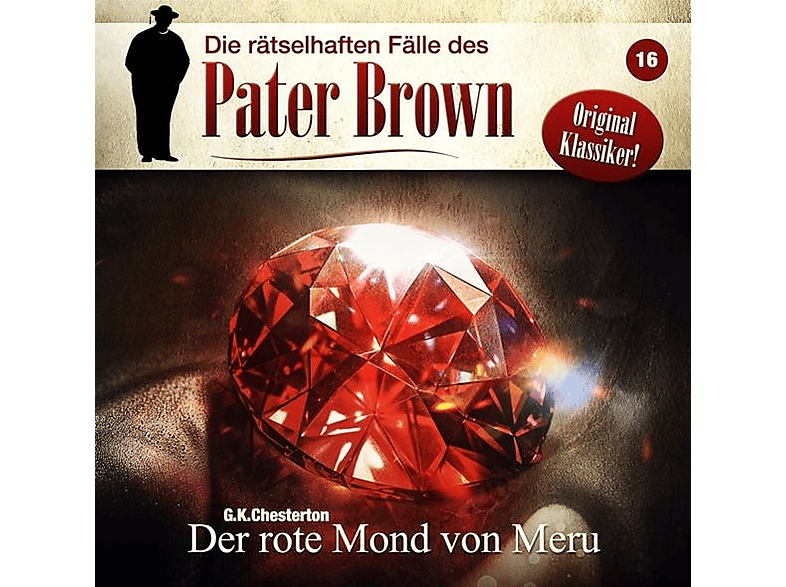 C.K. Chesterton - Die rätselhaften Fälle des Pater Brown: Folge 16 (CD) von WINTERZEIT