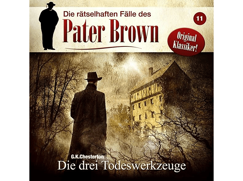 C.K. Chesterton - Pater Brown: Folge 11-Die drei Todeswerkzeuge (CD) von WINTERZEIT