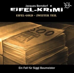 Eifel-Krimi Folge 5.2-Eifel-Gold Teil 2 von WINTERZEIT