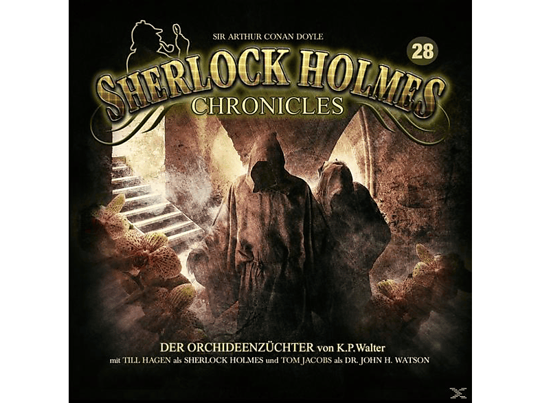 Sir Arthur Conan Doyle - Sherlock Holmes Chronicles 28 Der Orchideenzüchter (CD) von WINTERZEIT