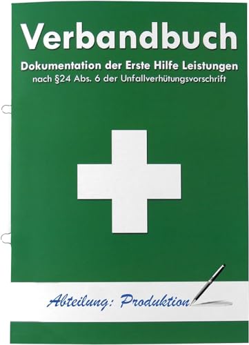 Verbandbuch für Arbeitstätten (DIN A5) - Seiten einzeln entnehmbar - DSGVO konform - Unfallbuch/Verbandsbuch GRÜN von WM
