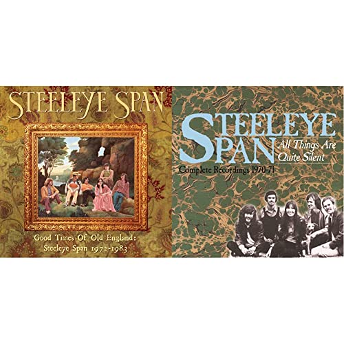 Good Times of Old England: Steeleye Span 1972-1983 & All Things Are Quite Silent-Complete Recordings von WMDI5