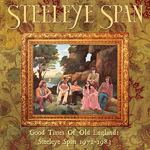 Good Times of Old England: Steeleye Span 1972-1983 von WMDI5