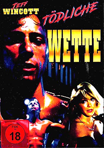Tödliche Wette - Kampfsportfilm mit Jeff Wincott von WME Home-Entertainment