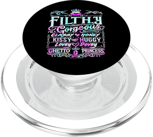 Filthy / GORGEOUS I'm A Classy Honey, Kissy Huggy, Lovey .. PopSockets PopGrip für MagSafe Filthy / GORGEOUS I'm A Classy Honey, Kissy Huggy, Lovey .. PopSockets PopGrip für MagSafe von WOAH MANATEE