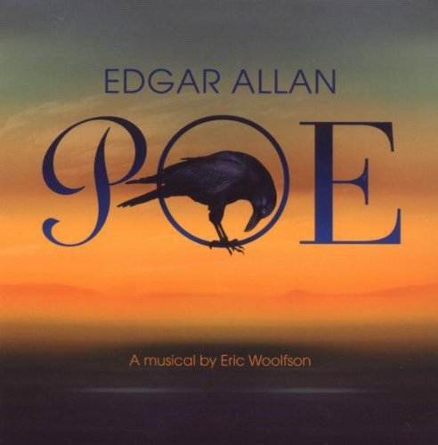 Edgar Allan Poe-a Musical By.. von WOOLFSON,ERIC