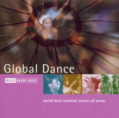 Rough Guide/Global Dance Rough Guide/Global Dance von WORLD MUSIC NETWORK