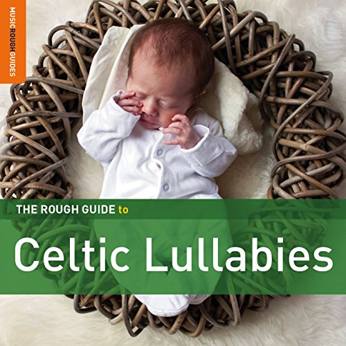 Rough Guide: Celtic Lullabies (+ von WORLD MUSIC NETWORK