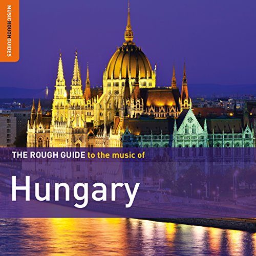 Rough Guide: Hungary (+ von WORLD MUSIC NETWORK