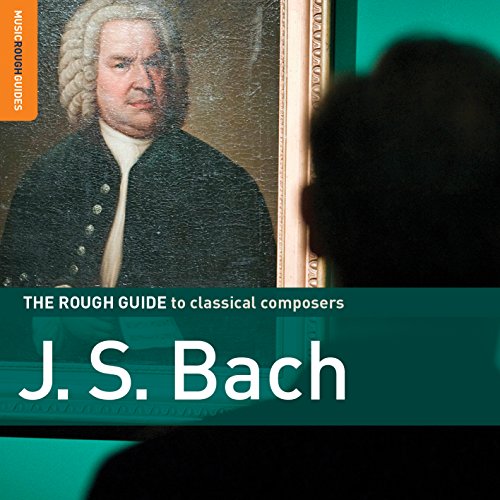 Rough Guide: J.S.Bach (+Bonus-CD von WORLD MUSIC NETWORK