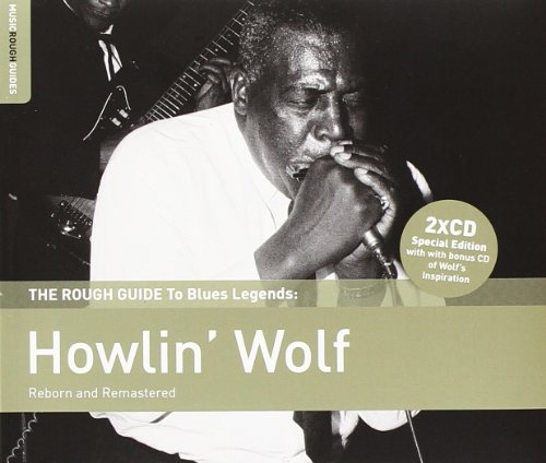 The Rough Guide To Howlin' Wolf (Reborn and Remastered) **2xCD Special Edition** von WORLD MUSIC NETWORK