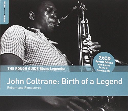 The Rough Guide To John Coltrane (Reborn and Remastered) **2xCD Special Edition** von WORLD MUSIC NETWORK