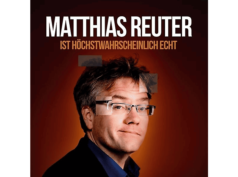 Matthias Reuter - Reuter? ist hoechstwahrscheinlich echt! ( (CD) von WORTART