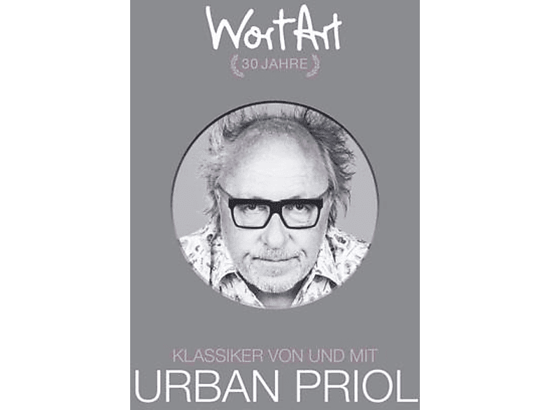 Urban Priol - 30 Jahre WortArt Klassiker von und mit Pri (CD) von WORTART
