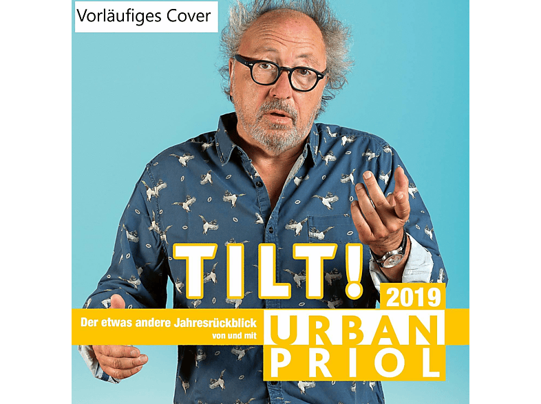 Urban Priol - TILT! 2019-Der etwas andere Jahresrückblick von (CD) von WORTART